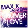 Summer Love (Remixes) [feat. Jai Matt] - EP