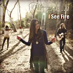 I See Fire - Single - Tiffany Alvord