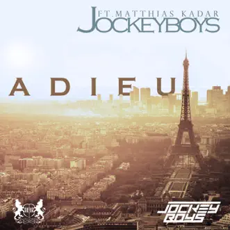 Adieu (feat. Matthias Kadar) by JockeyBoys song reviws