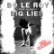 Big Lies (feat. Klaudya) [Dario Trapani Remix] - Bo Le Roy lyrics