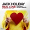 Real Love (feat. Patrick Miller) - Jack Holiday lyrics