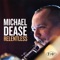 Relentless (feat. Tim Green & Greg Gisbert) - Michael Dease lyrics