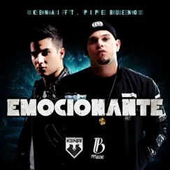 Emocionante (feat. Pipe Bueno) - Single by Kenai album reviews, ratings, credits