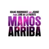 Manos Arriba (feat. Luis De La Fuente) - Single album lyrics, reviews, download