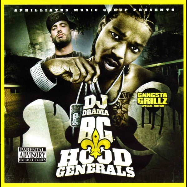 Hood Generals - B.G. & DJ Drama