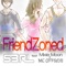 Friendzoned (feat. Mixie Moon & MC Offside) artwork