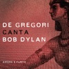 De Gregori canta Bob Dylan - Amore e furto, 2015