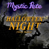 Mystic Pete - Halloween Night (Shiva Shakti)