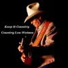 Keep It Country album lyrics, reviews, download