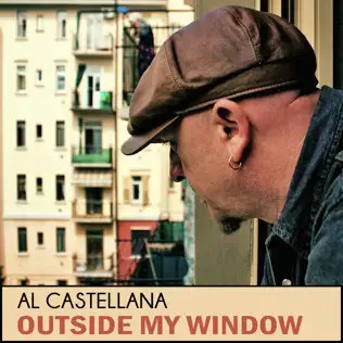 last ned album Al Castellana - Outside My Window