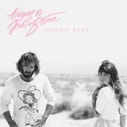 Grizzly Bear (Edit) - Single - Angus & Julia Stone