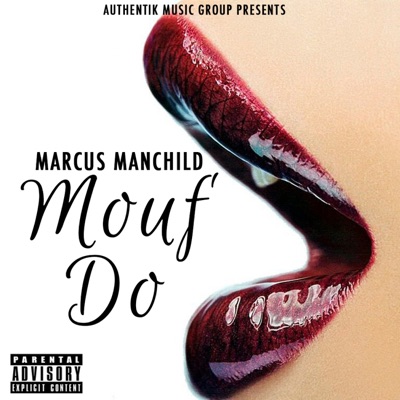 Mouf Do Marcus Manchild Shazam