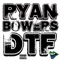 Dtf - Ryan Bowers lyrics