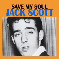 Save My Soul - Jack Scott