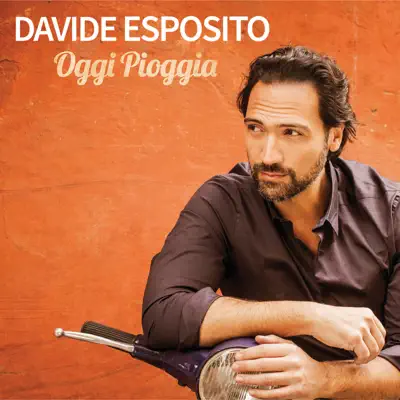 Oggi Pioggia - Single - Davide Esposito
