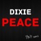 Peace (TMP Remix Radio) - Dixie lyrics