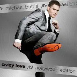 Crazy Love (Hollywood Edition) - Michael Bublé