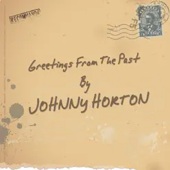 Greetings from the Past - Johnny Horton