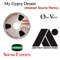 My Gypsy Dream (Abstract Source Remix) - Ørjan Vatne lyrics