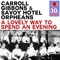 A Lovely Way to Spend an Evening (Remastered) - Carroll Gibbons & The Savoy Hotel Orpheans lyrics
