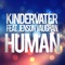 Human (Radio Edit) [feat. Jenson Vaughan] - Kindervater lyrics