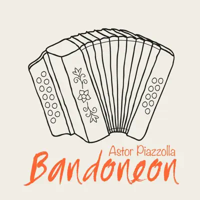 Bandoneon - Ástor Piazzolla Bandoneon - Ástor Piazzolla