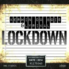 Lockdown - Single by Kerwin Du Bois & Lyrikal album reviews, ratings, credits
