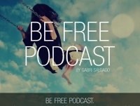 Be Free Podcast Vol.3
