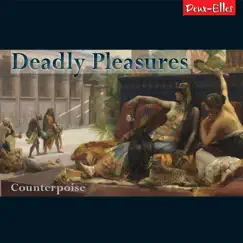 Deadly Pleasures by Counterpoise & Kyle Horch album reviews, ratings, credits