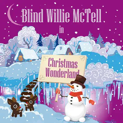 Blind Willie McTell in Christmas Wonderland - Blind Willie McTell