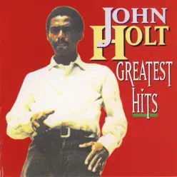 Greatest Hits - John Holt