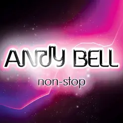 Non-Stop - EP - Andy Bell Non-Stop - EP - Andy Bell