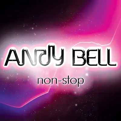 Non-Stop - EP - Andy Bell