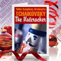 Tchaikovsky: The Nutcracker by Tbilisi Symphony Orchestra album reviews, ratings, credits