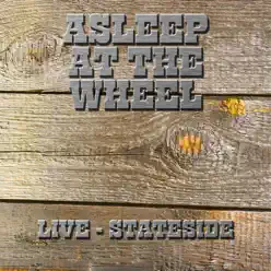 Live Stateside - Asleep At The Wheel