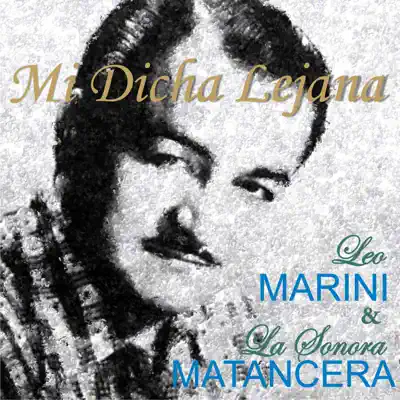 Mi Dicha Lejana - La Sonora Matancera Mi Dicha Lejana - La Sonora Matancera