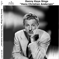 Danny Kaye - Danny Kaye Sings Hans Christian Andersen and Other Favourites artwork