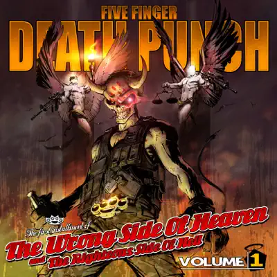 The Wrong Side of Heaven and the Righteous Side of Hell, Vol. 1 (Deluxe Edition) - Five Finger Death Punch