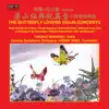 Chen Gang & He Zhanhao: The Butterfly Lovers Violin Concerto album lyrics, reviews, download