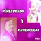 Pérez Prado y Xavier Cugat, Vol. 4