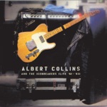 Albert Collins & The Icebreakers - My Woman Has a Black Cat Bone