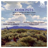 Kevin Puts: To Touch the Sky, If I Were a Swan, Symphony No.  4 artwork