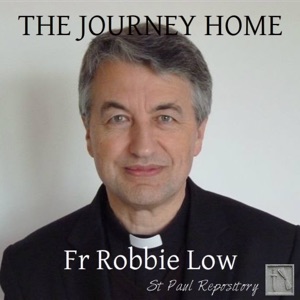 The Journey Home by Fr Robbie Low