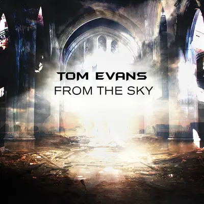 From the Sky - Tom Evans