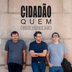 Nosso Próprio Mar - Single - Cidadão Quem