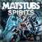Spirits - Matstubs lyrics