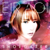 Shoegazer - EP - Eir Aoi