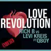 Love Revolution (feat. Qboy) (Rich B vs. Levi Kreis) - EP album lyrics, reviews, download