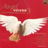 Angel Voices 3 album lyrics, reviews, download
