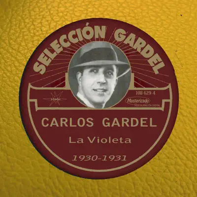 La Violeta (1930-1931) - Carlos Gardel